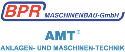 BPR Maschinenbau GmbH  & AMT® Anlagen- und Maschinen-Technik